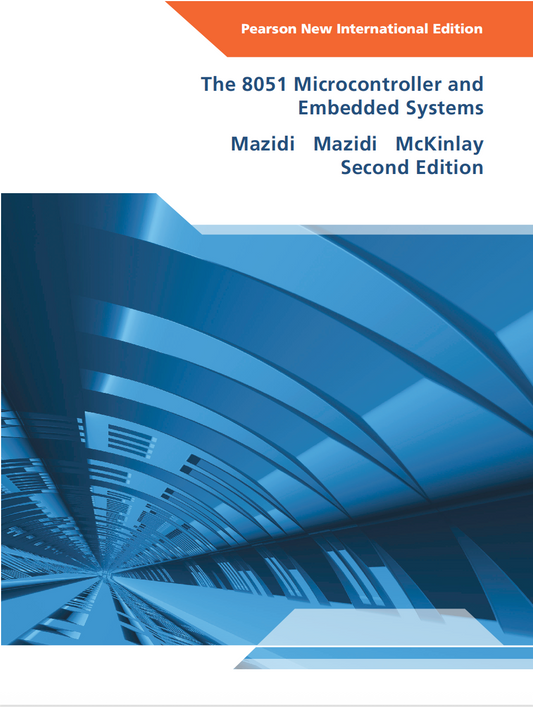 The 8051 Microcontroller and Embedded Systems Mazidi Mazidi McKinlay Second Edition
