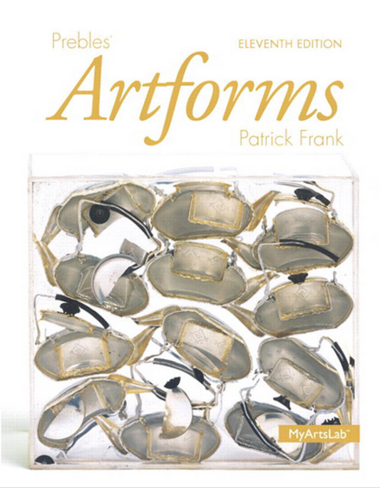Prebles' Artforms (11th Edition)  -- Duane Preble Emeritus, Sarah Preble.